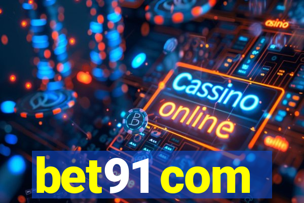 bet91 com